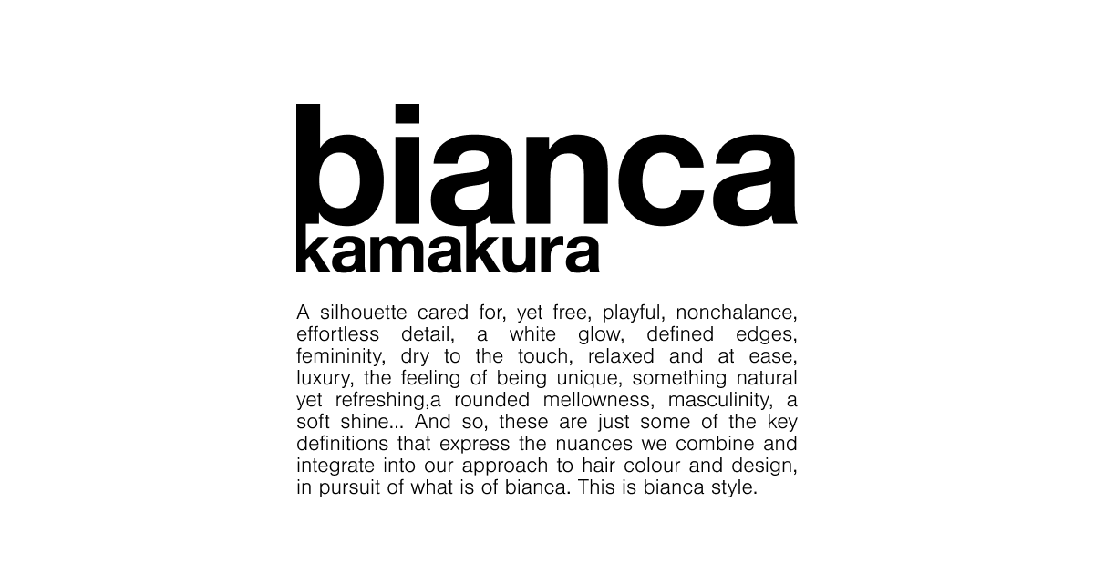 鎌倉 美容室 美容院 Bianca Kamakura ビアンカ カマクラ